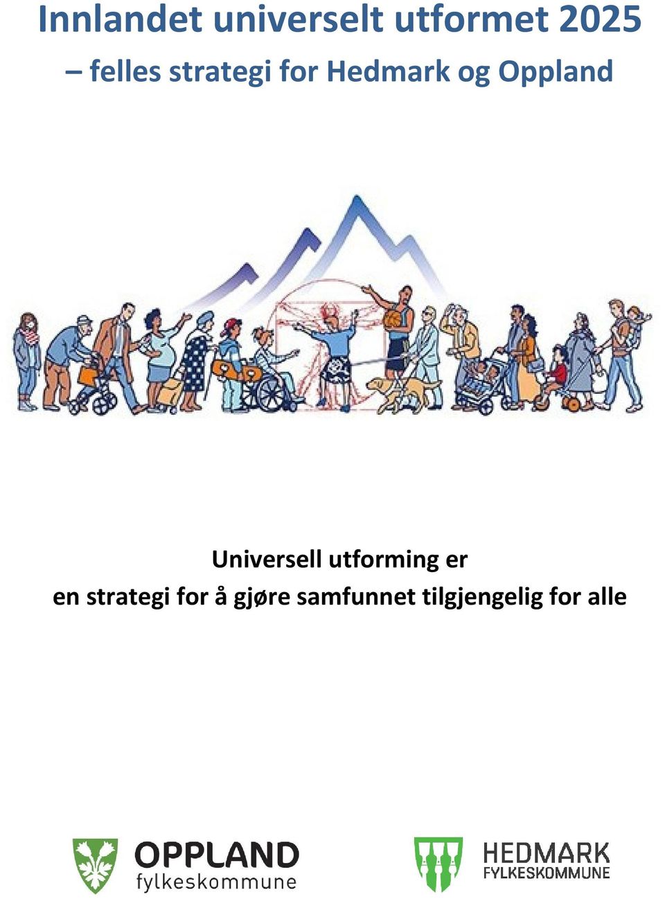 Universell utforming er en strategi