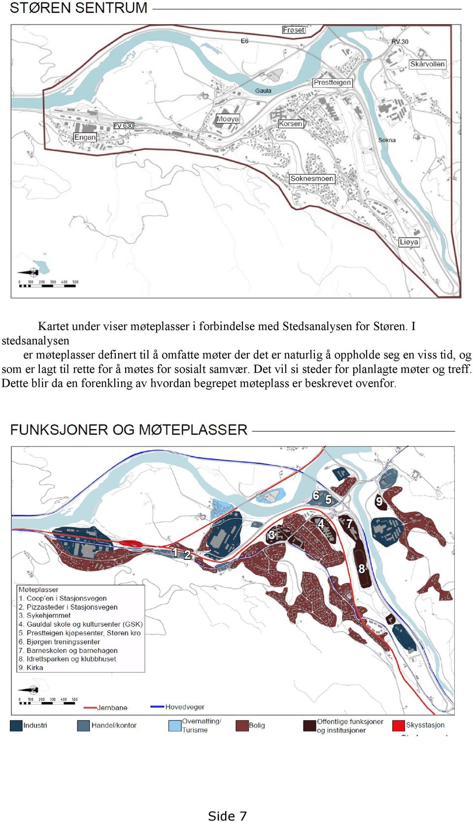 seg en viss tid, og som er lagt til rette for å møtes for sosialt samvær.