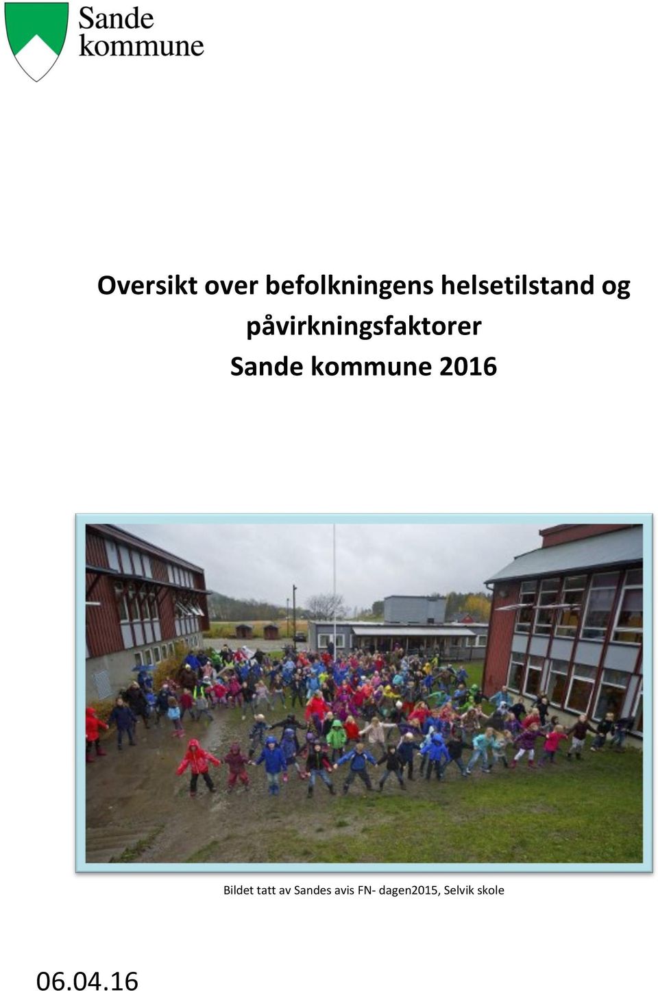 Sande kommune 2016 Bildet tatt av