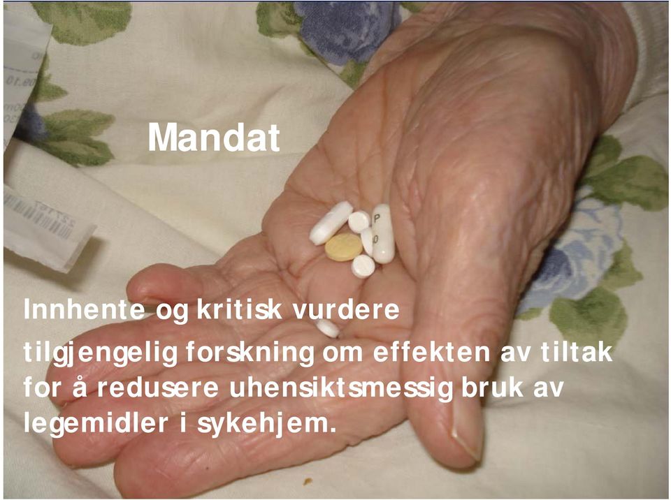 tiltak for å redusere uhensiktsmessig