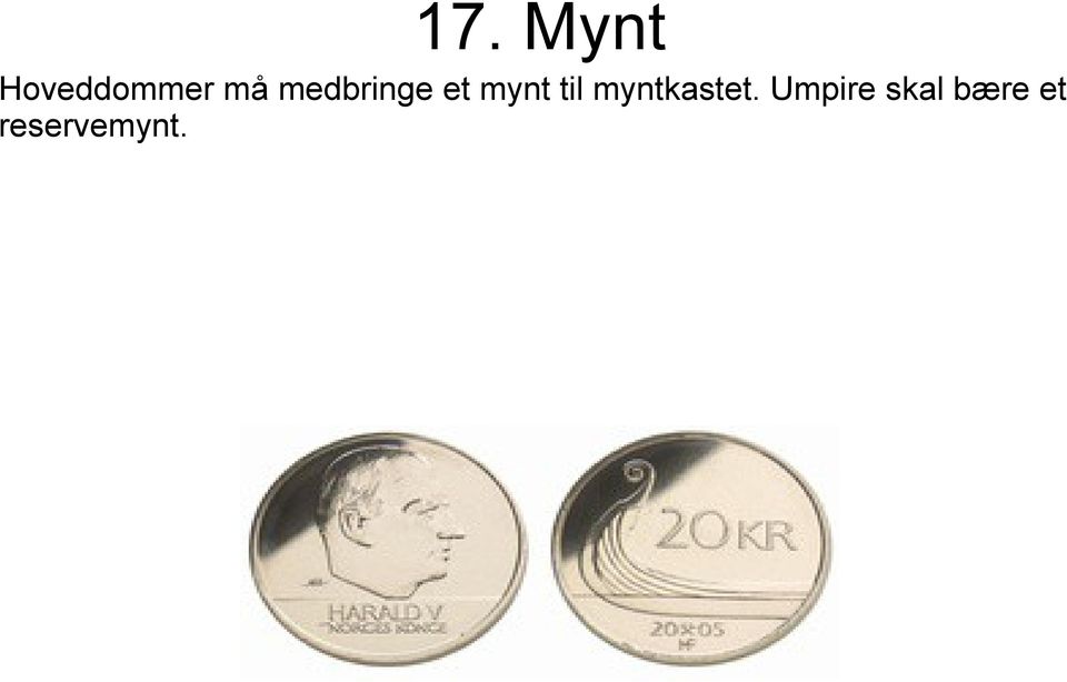 til myntkastet.