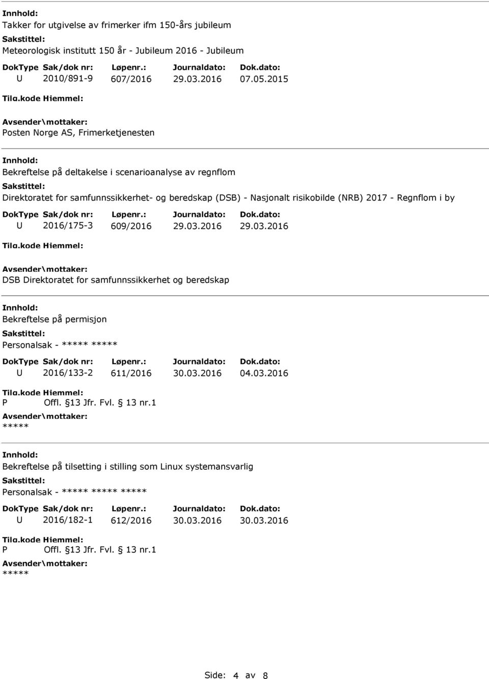 (DSB) - Nasjonalt risikobilde (NRB) 2017 - Regnflom i by 2016/175-3 609/2016 DSB Direktoratet for samfunnssikkerhet og beredskap Bekreftelse på