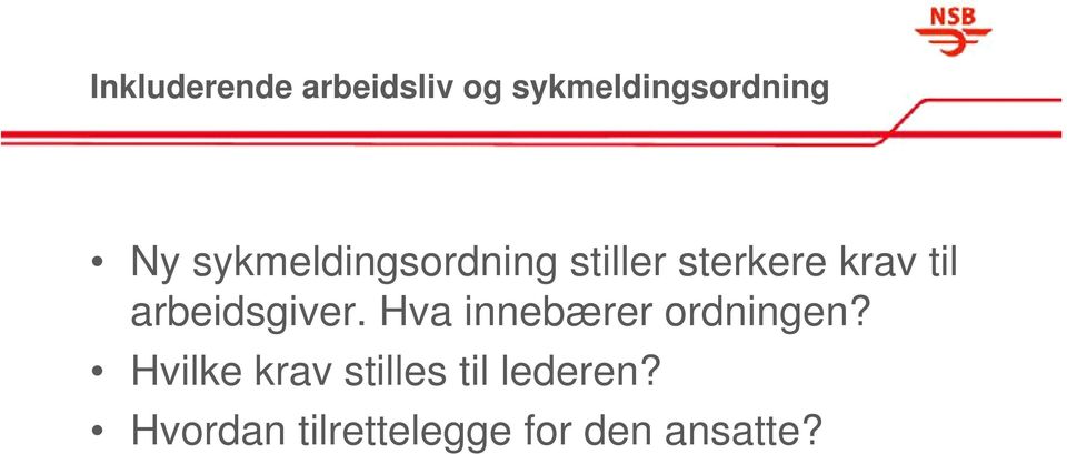 arbeidsgiver. Hva innebærer ordningen?