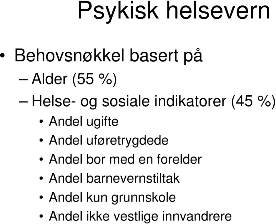 uføretrygdede Andel bor med en forelder Andel