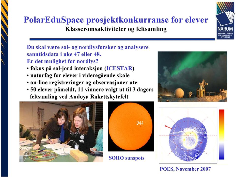 fokus på sol-jord interaksjon (ICESTAR) naturfag for elever i videregående skole on-line registreringer og