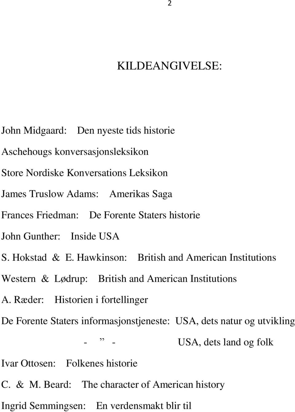 Hawkinson: British and American Institutions Western & Lødrup: British and American Institutions A.