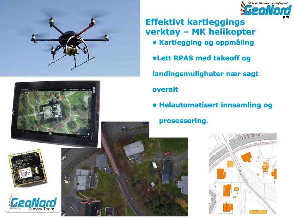 RPAS med takeoff og landingsmuligheter nær