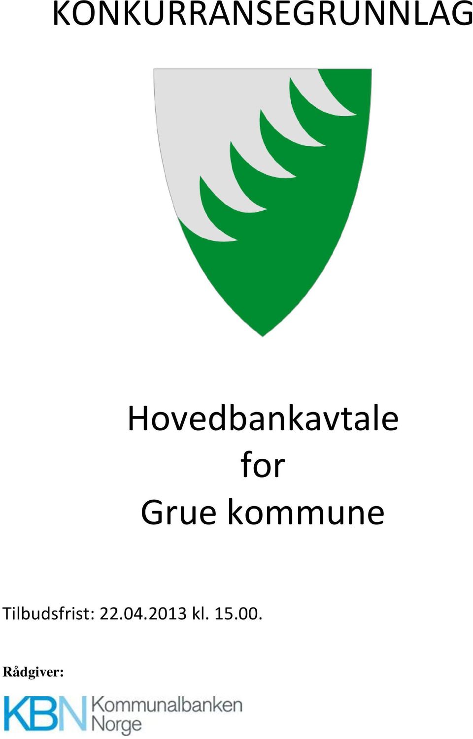 kommune Tilbudsfrist: 22.