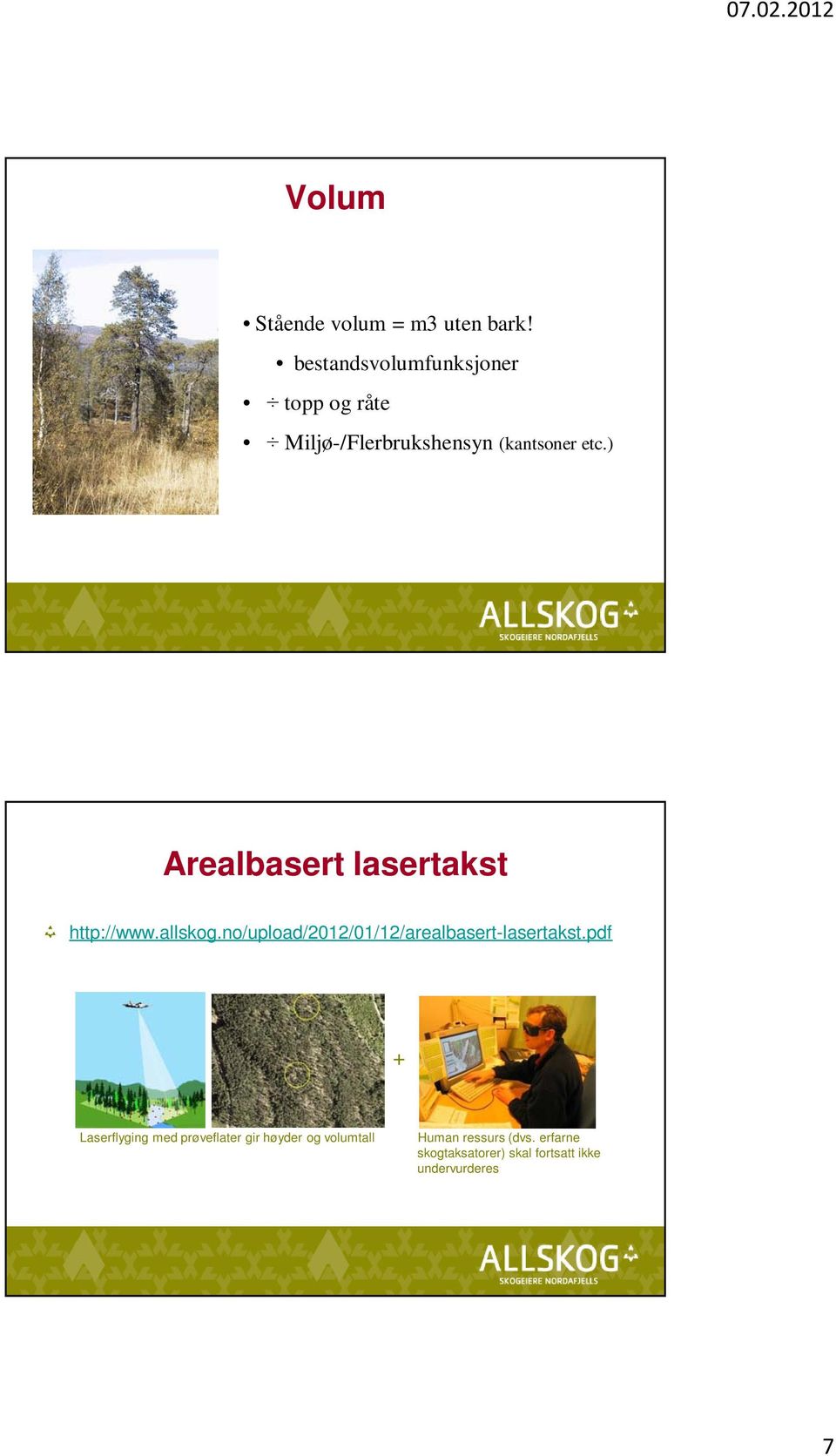 ) Arealbasert lasertakst http://www.allskog.