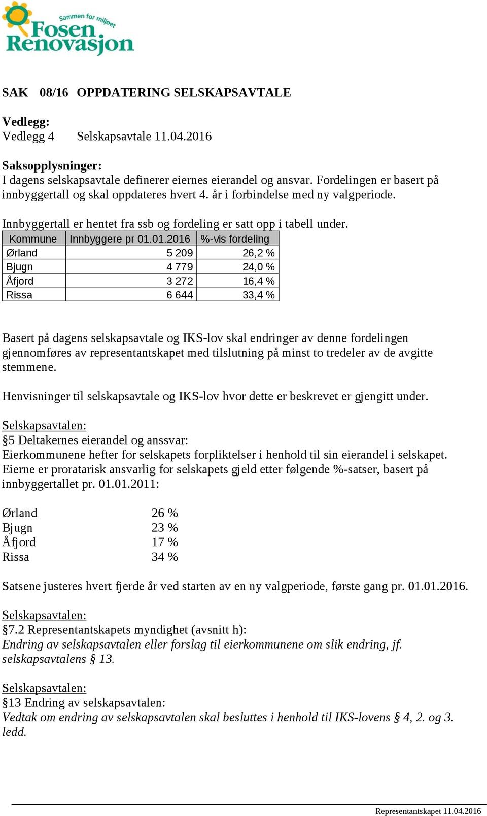 Kommune Innbyggere pr 01.