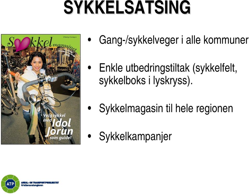 (sykkelfelt, sykkelboks i lyskryss).