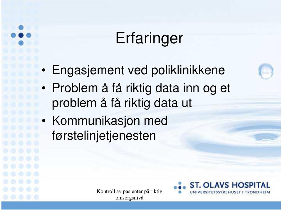 data inn og et problem å få riktig