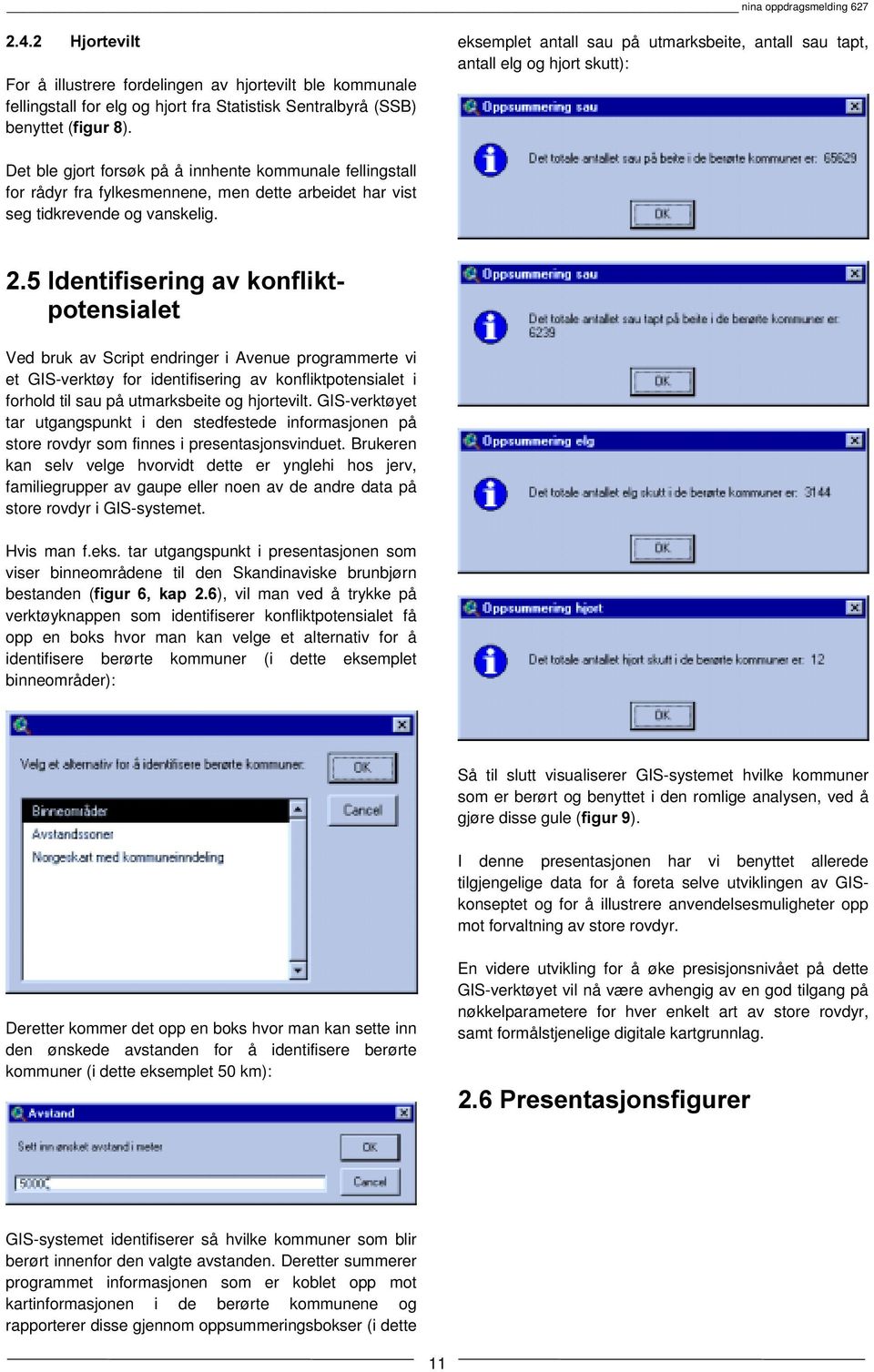 seg tidkrevende og vanskelig.