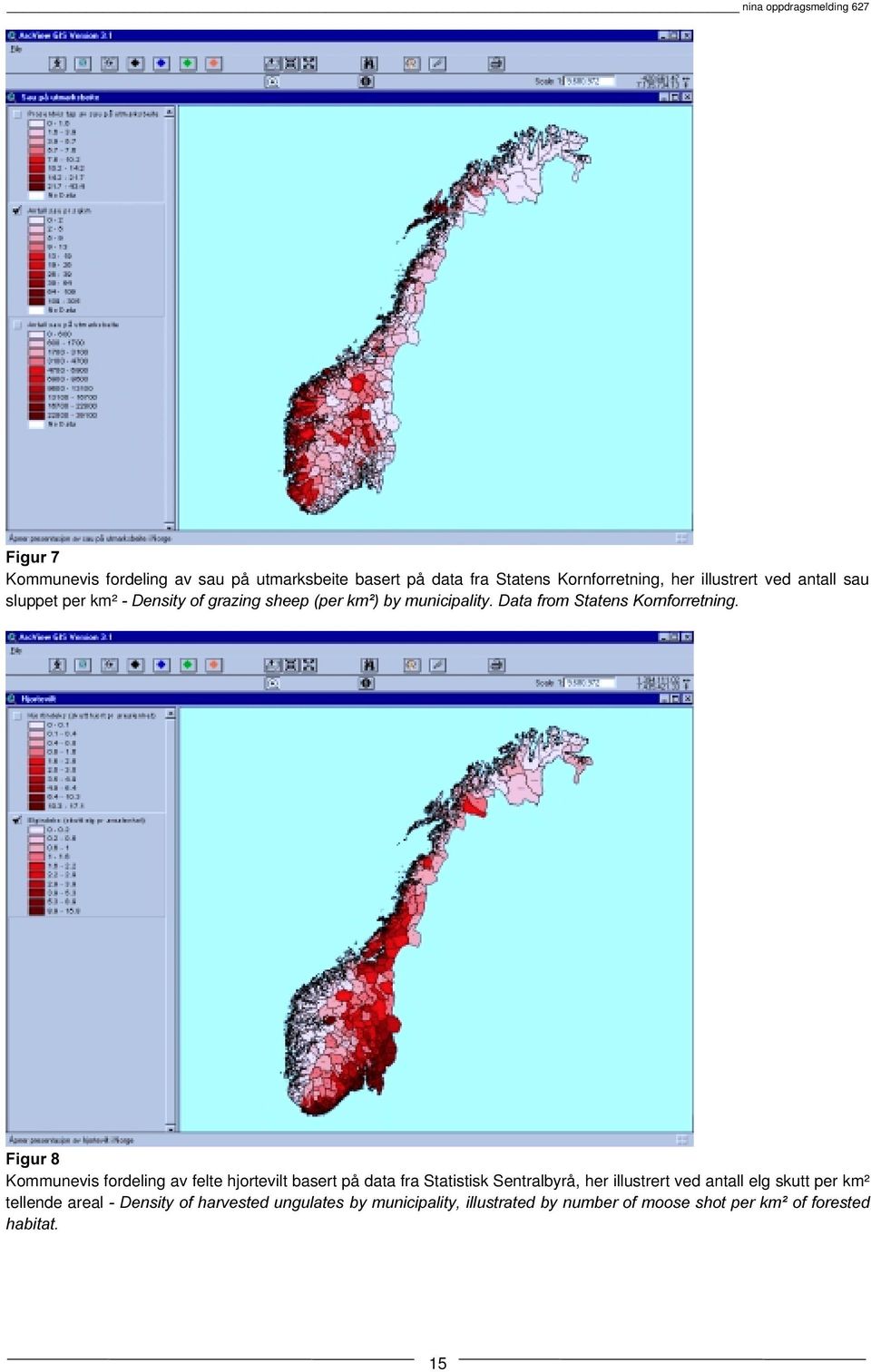 ruqiruuhwqlqj Kommunevis fordeling av felte hjortevilt basert på data fra Statistisk Sentralbyrå, her illustrert ved
