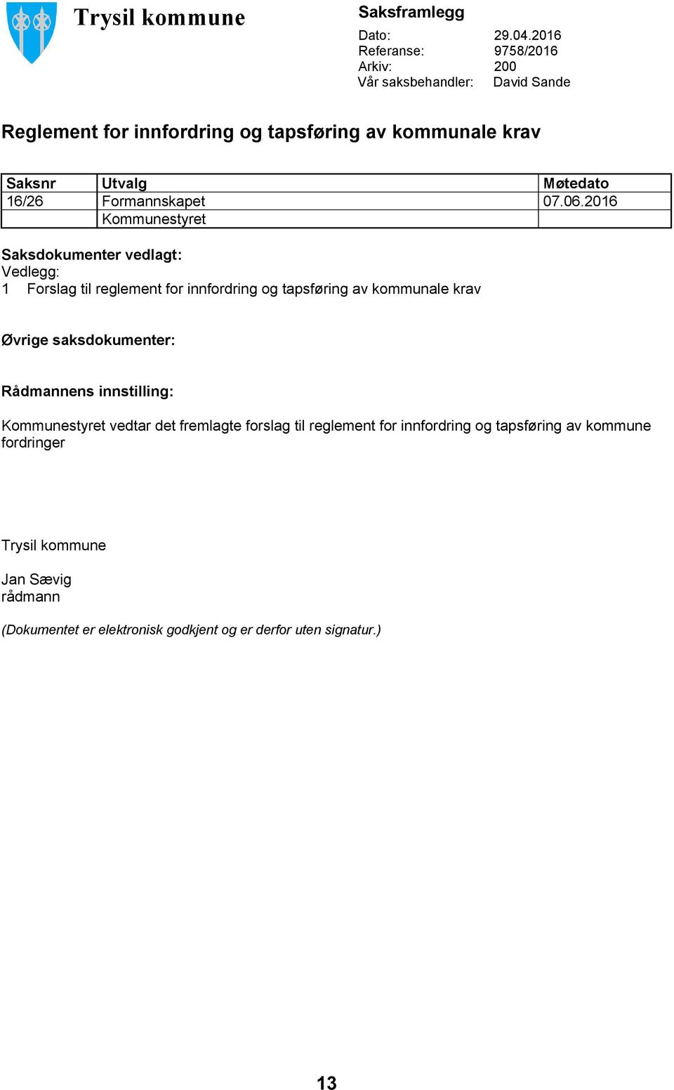 16/26 Formannskapet 07.06.