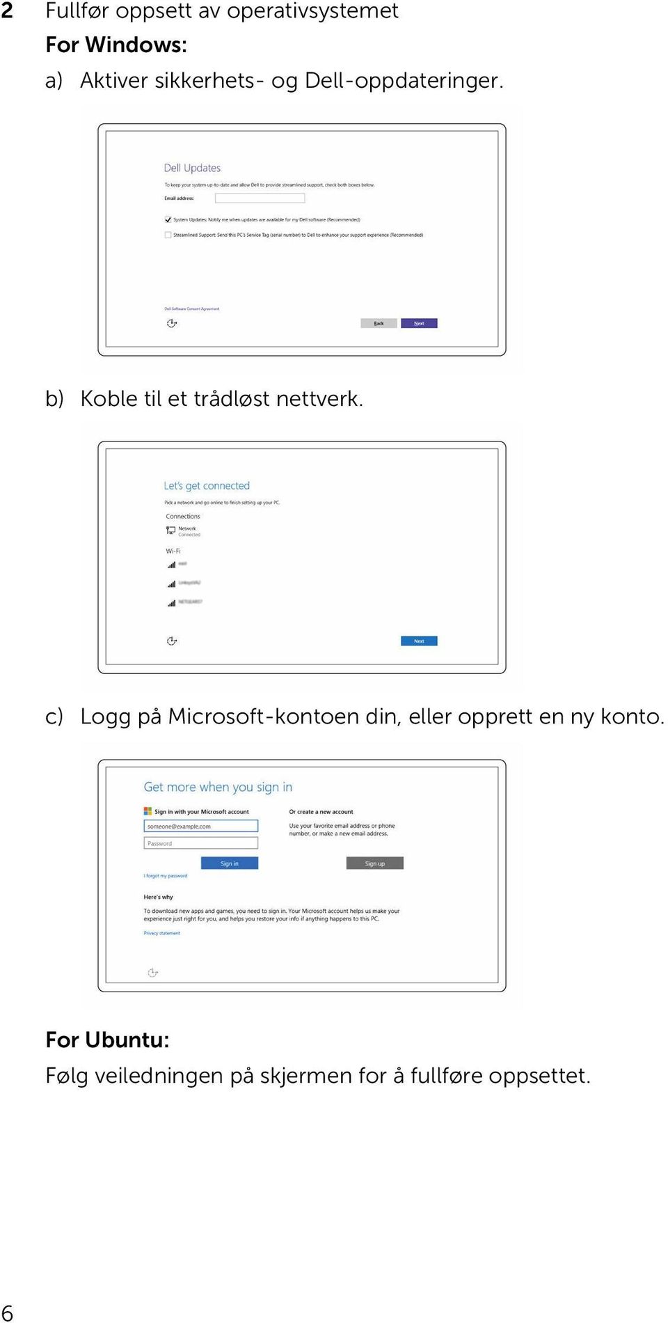 b) Koble til et trådløst nettverk.