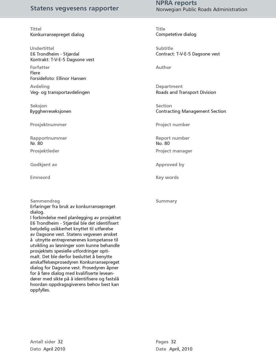 Transport Division Section Contracting Management Section Project number Rapportnummer Report number Nr. 80 No.