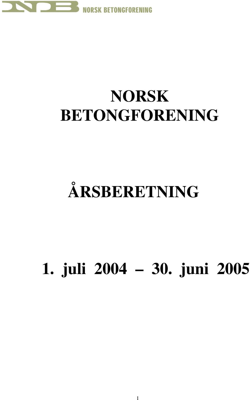 ÅRSBERETNING 1.