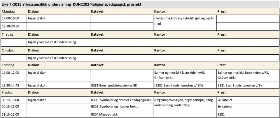 og musikk i faste-tiden v/rs, Gr.åsen kirke Salmer og musikk i faste-tiden v/rs, Gr.åsen kirke 13.