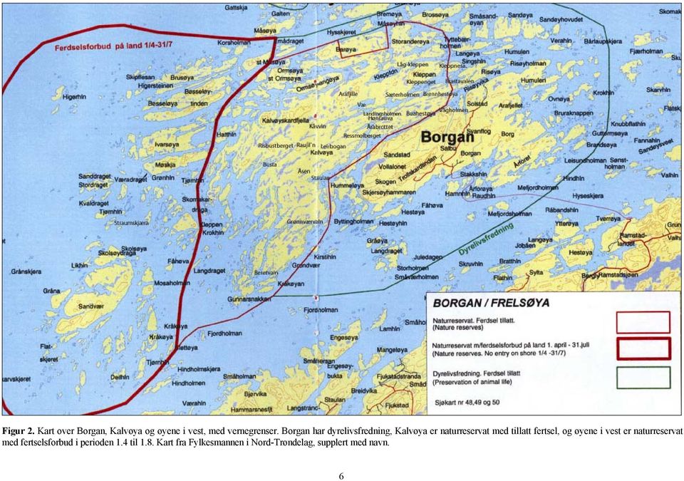 fertsel, og øyene i vest er naturreservat med fertselsforbud i