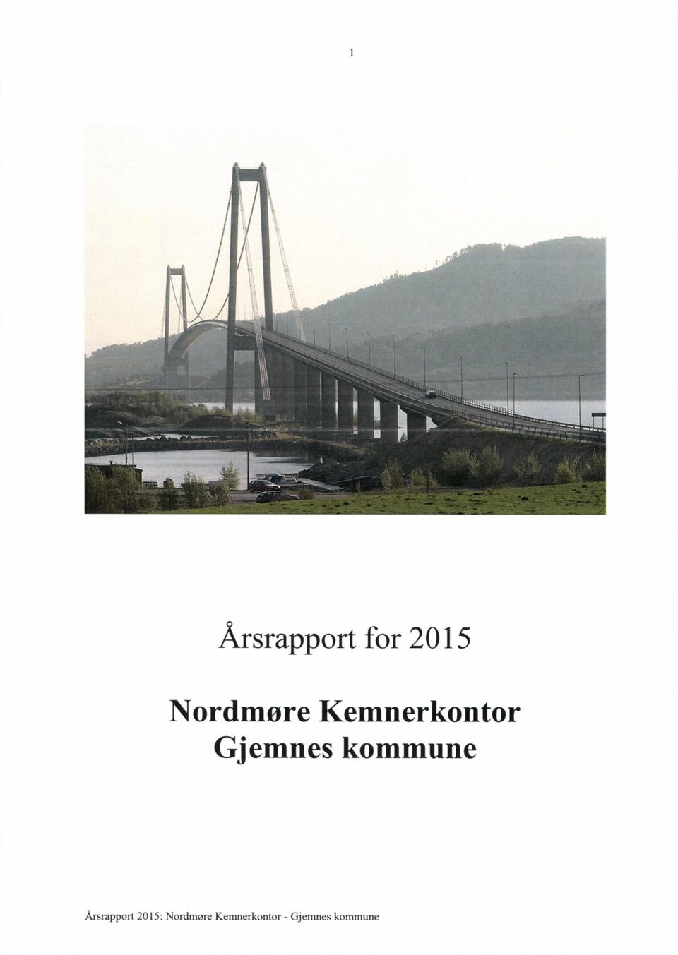 Gjemnes kommune Årsrapport 2015: