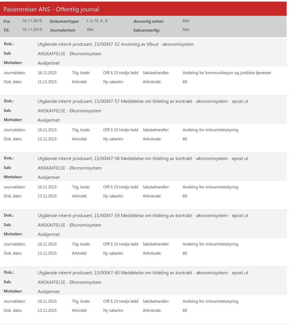 epost ut tgående internt produsert, 15/00047-58 Meddelelse om tildeling av kontrakt - økonomisystem - epost ut tgående internt produsert,