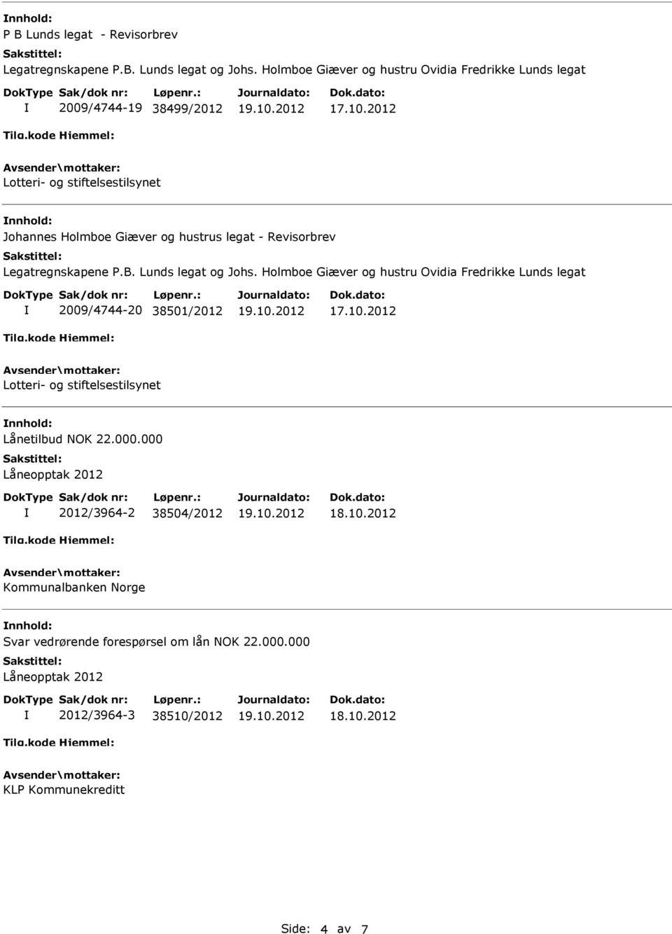 legat - Revisorbrev Legatregnskapene P.B. Lunds legat og Johs.