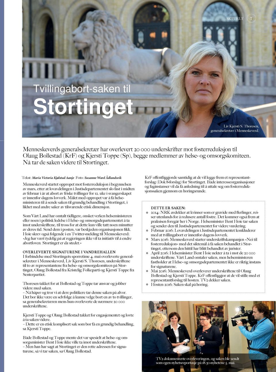 Nå tar de saken videre til Stortinget.