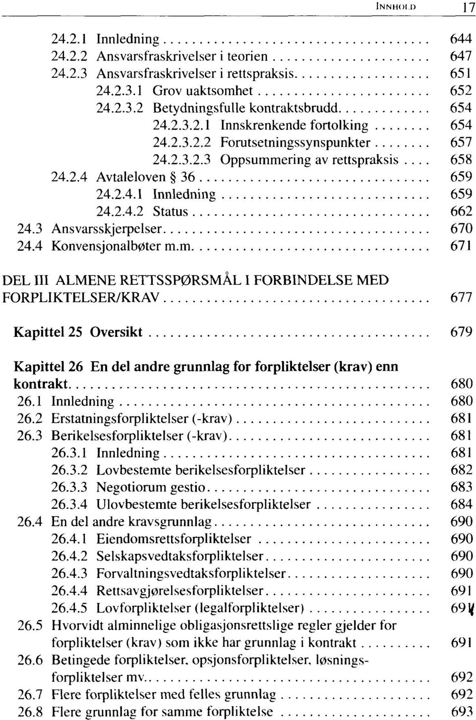 3 Ansvarsskjerpelser 670 24.4 Konvensjonalbøter m.