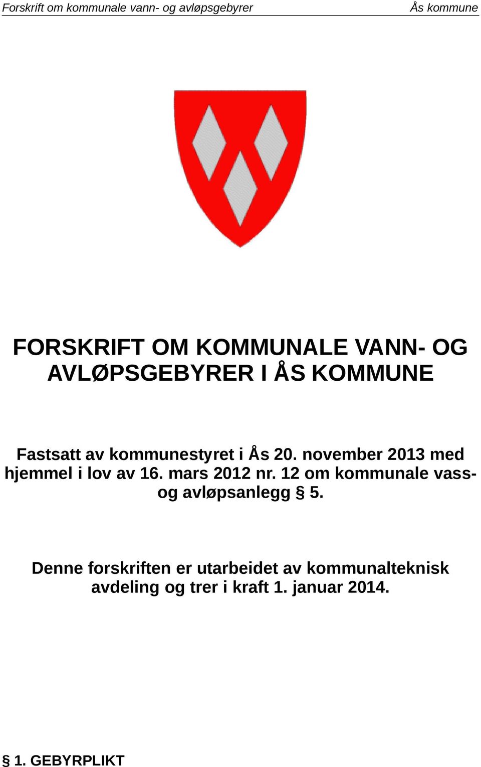 mars 2012 nr. 12 om kommunale vassog avløpsanlegg 5.