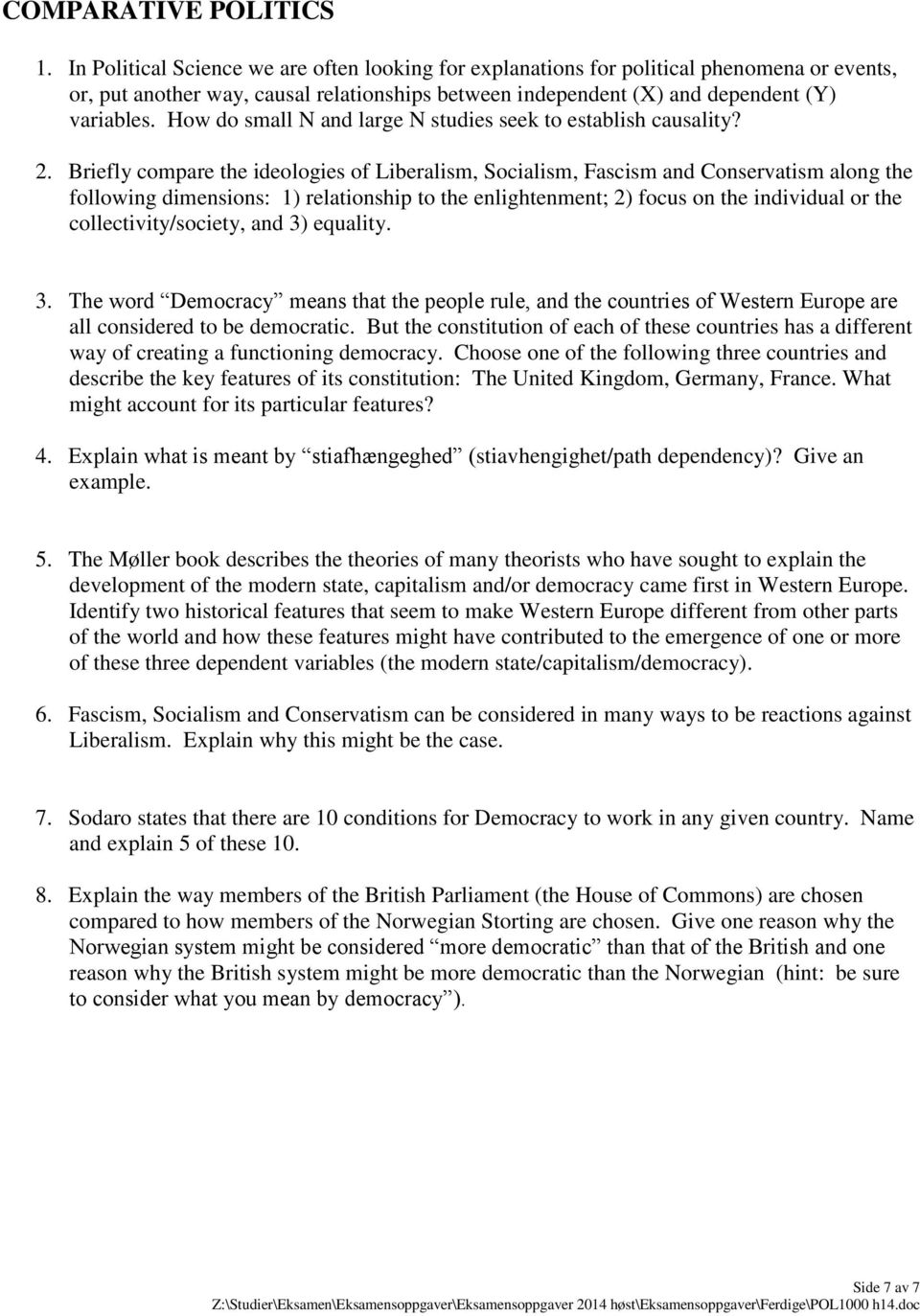 How do small N and large N studies seek to establish causality? 2.