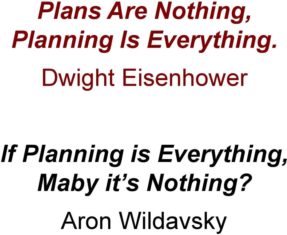 Dwight Eisenhower If Planning