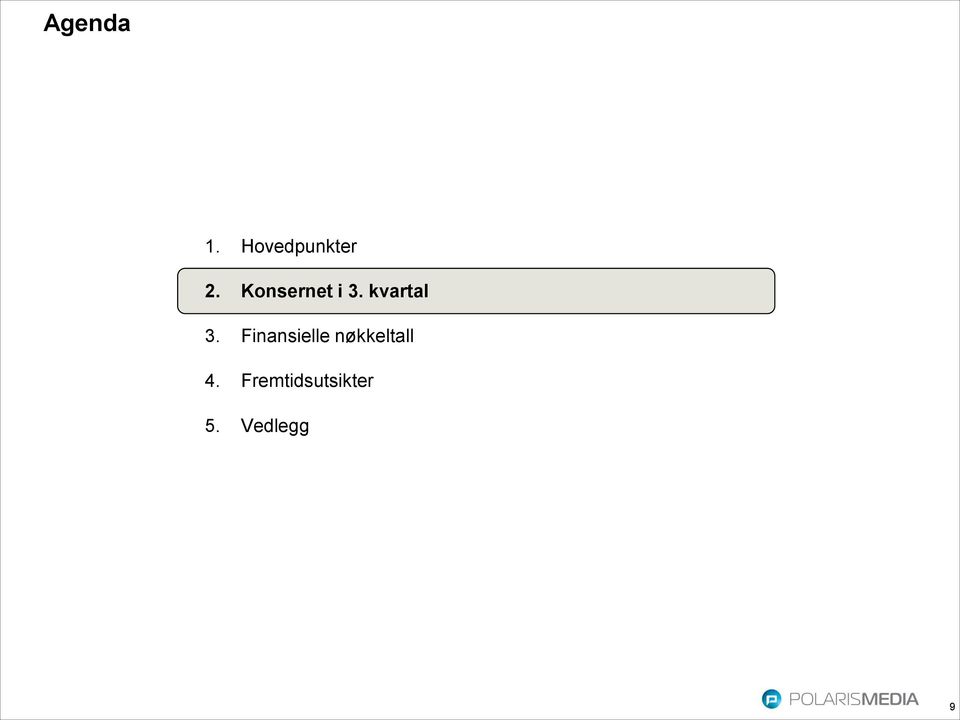 Finansielle nøkkeltall 4.