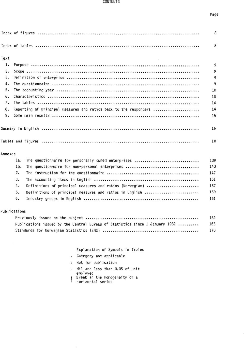 The questionnaire for personally owned enterprises 139 lb. The questionnaire for non-personal enterprises 143 2. The instruction for the questionnaire 147 3. The accounting items in English 151 4.