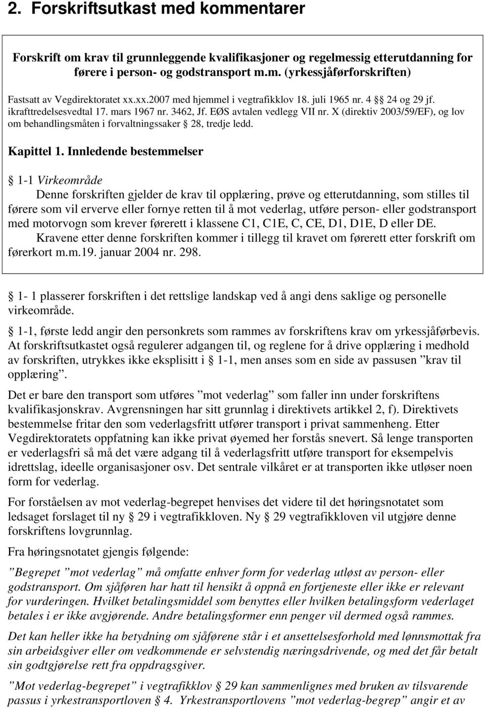 X (direktiv 2003/59/EF), og lov om behandlingsmåten i forvaltningssaker 28, tredje ledd. Kapittel 1.