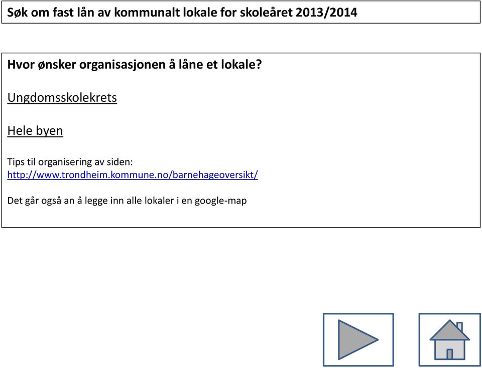 siden: http://www.trondheim.kommune.