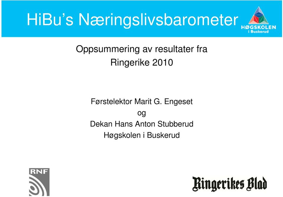 Ringerike 2010 Førstelektor Marit G.