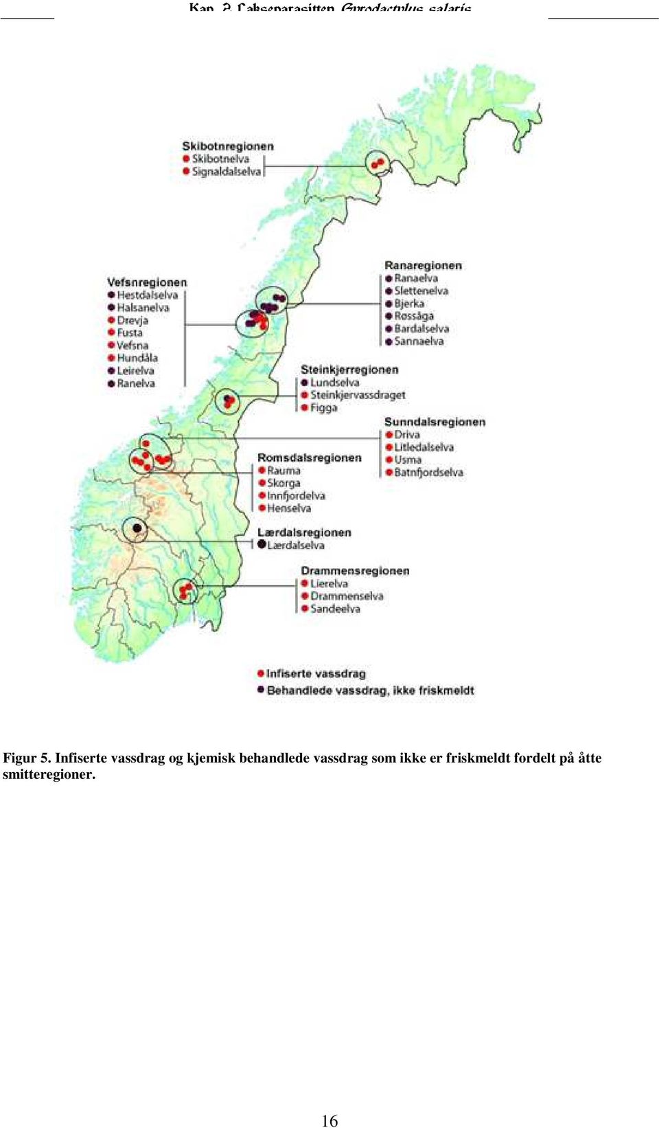 Infiserte vassdrag og kjemisk