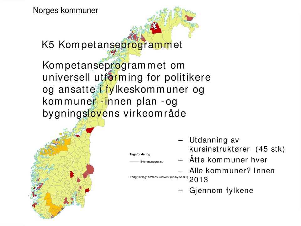 virkeområde Tegnforklaring Kommunegrense Kartgrunnlag: Statens kartverk (cc-by-sa-3.