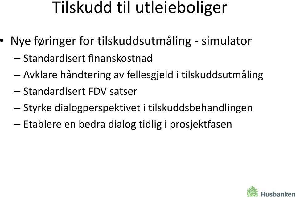 fellesgjeld i tilskuddsutmåling Standardisert FDV satser Styrke