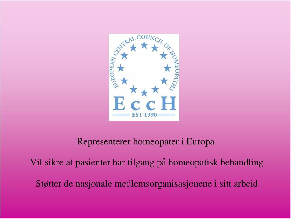 homeopatisk behandling Støtter de