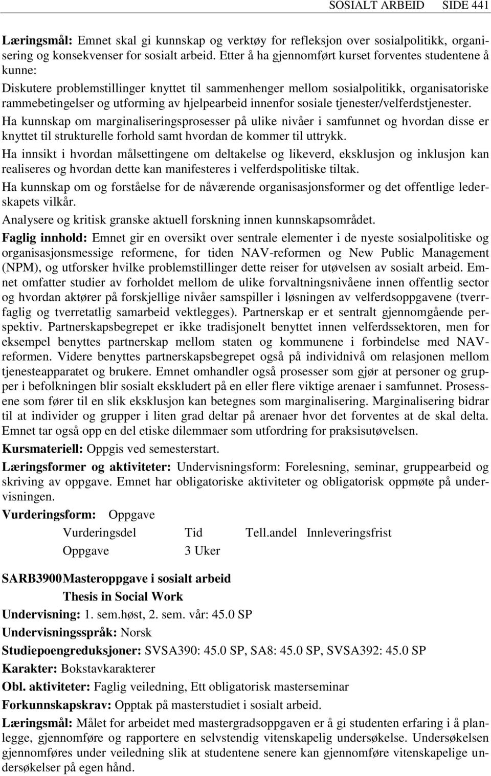 innenfor sosiale tjenester/velferdstjenester.