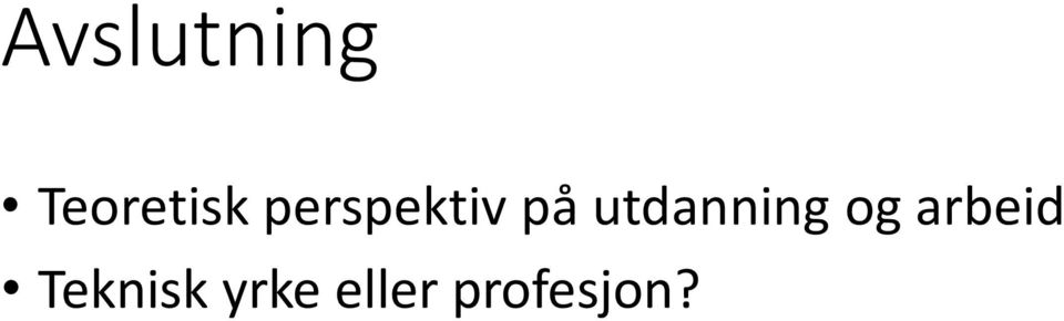 utdanning og arbeid