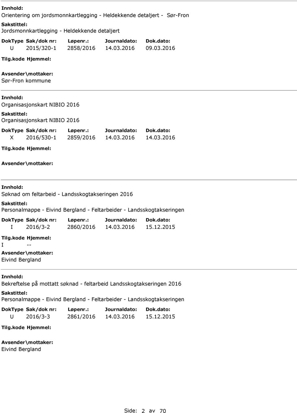 2016 Personalmappe - Eivind Bergland - Feltarbeider - Landsskogtakseringen 2016/3-2 2860/2016 15.12.