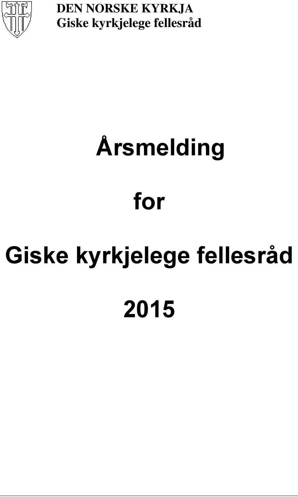 fellesråd Årsmelding