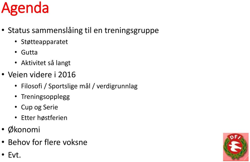 2016 Filosofi / Sportslige mål / verdigrunnlag