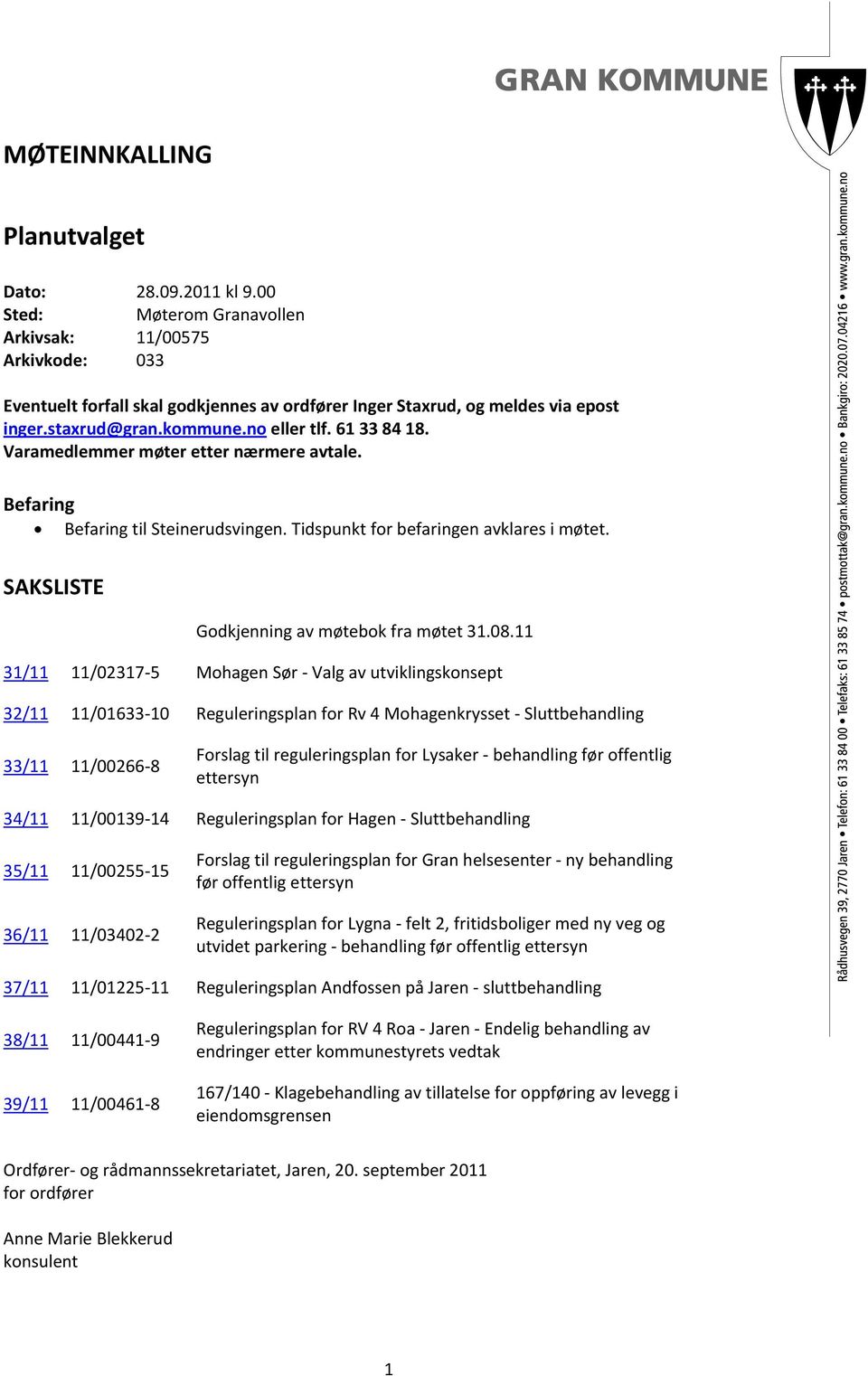 SAKSLISTE Godkjenning av møtebok fra møtet 31.08.