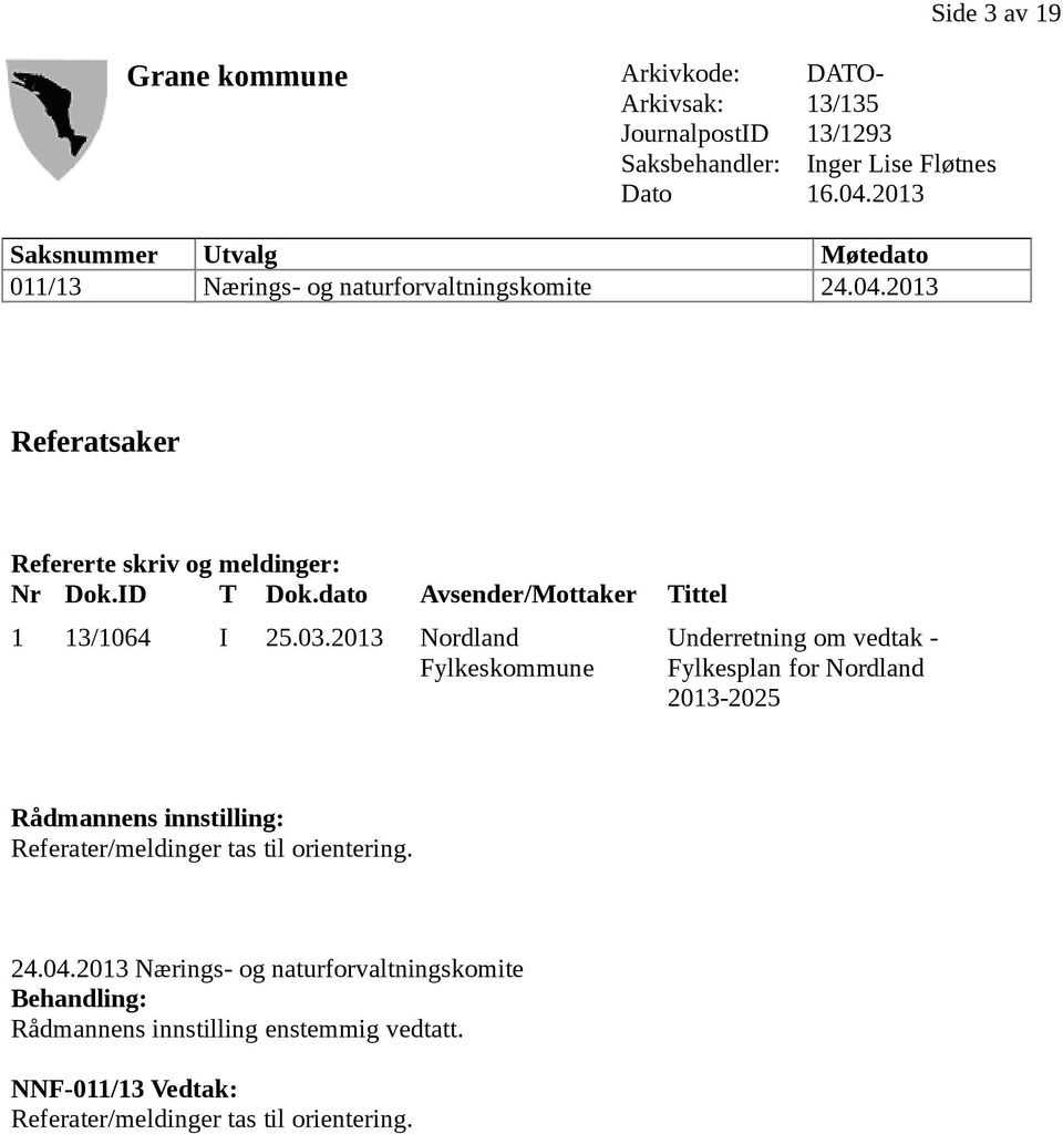 dato Avsender/Mottaker Tittel 1 13/1064 I 25.03.