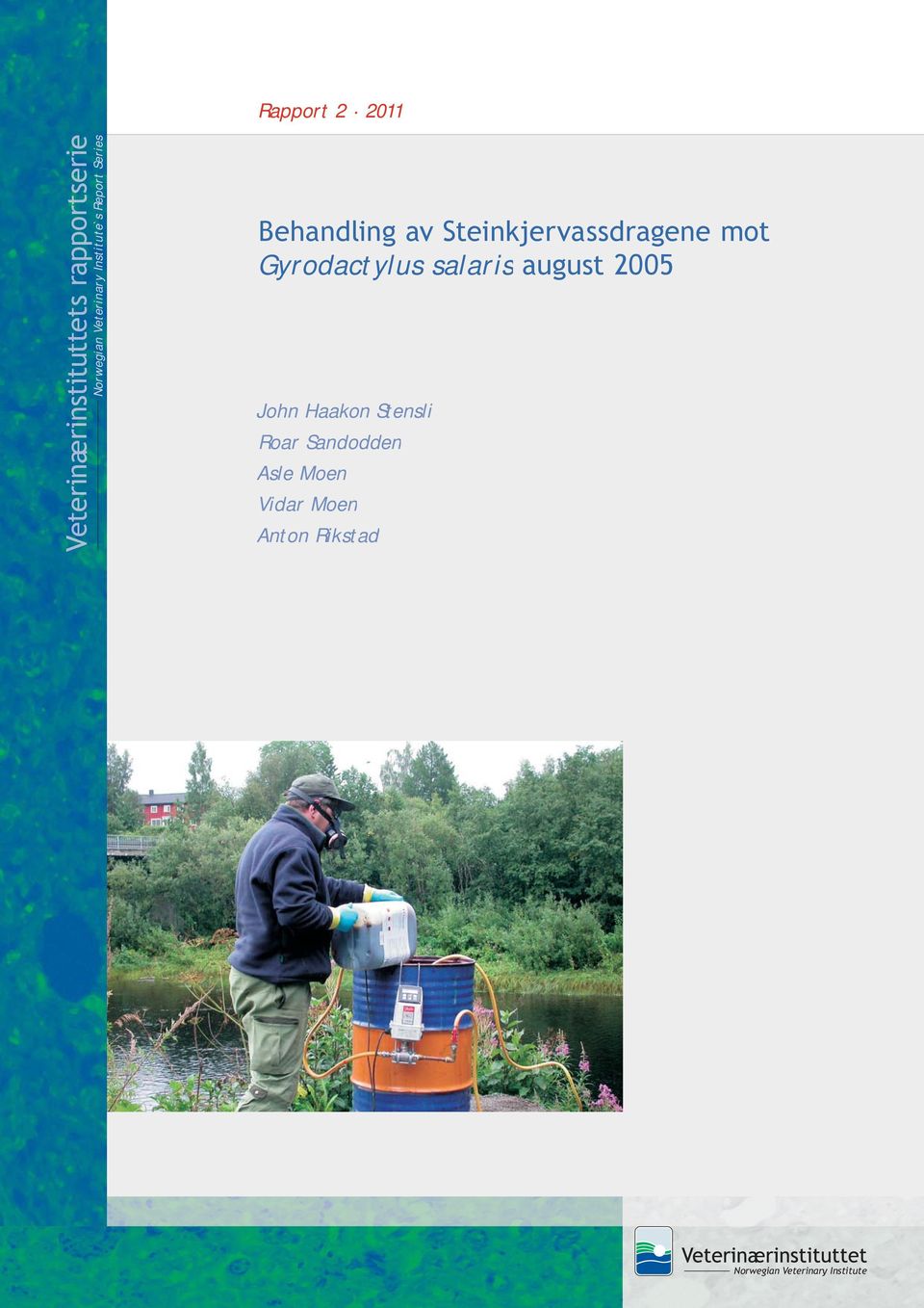 Steinkjervassdragene mot Gyrodactylus salaris august 25 John