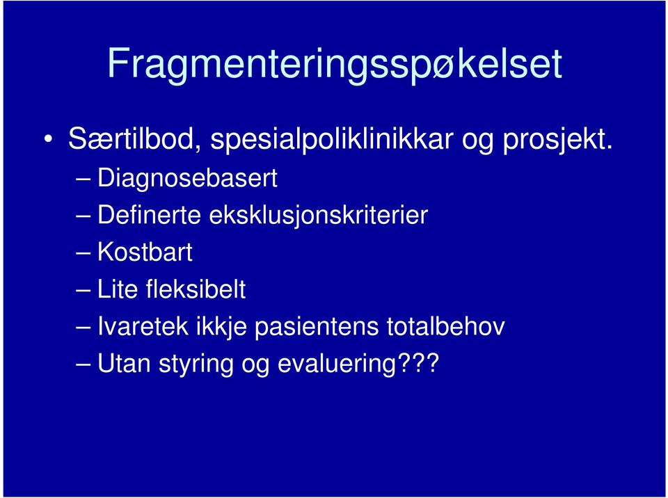 Diagnosebasert Definerte eksklusjonskriterier